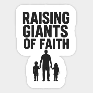 Raising Giants of Faith Christian Fathers Gift Sticker